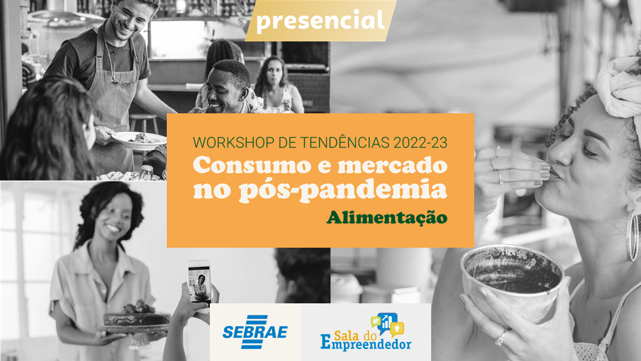Workshop Consumo e Mercado no Pós-Pandemia Alimentos